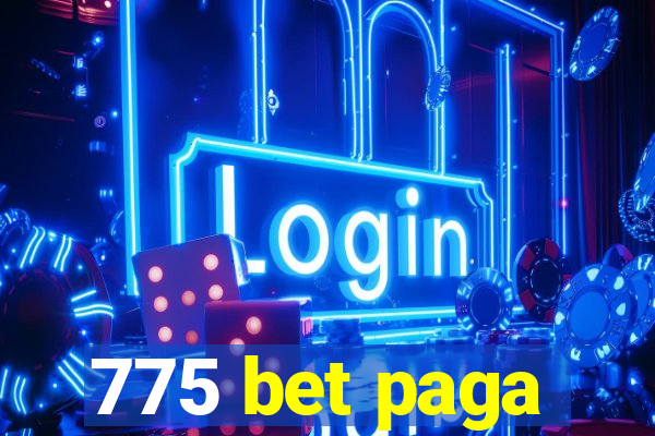 775 bet paga